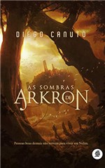 Ficha técnica e caractérísticas do produto As Sombras de Arkron