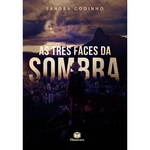 Ficha técnica e caractérísticas do produto As Três Faces da Sombra