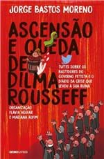 Ficha técnica e caractérísticas do produto Ascensao e Queda de Dilma Rousseff - Globo