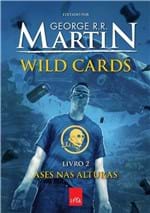 Ficha técnica e caractérísticas do produto Ases Nas Alturas - Volume 2 - Série Wild Cards