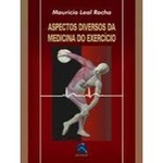 Ficha técnica e caractérísticas do produto Aspectos diversos Medicina do Exercício