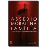 Ficha técnica e caractérísticas do produto Assedio Moral na Familia: a Tutela Jurisdicional D