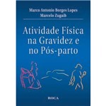 Ficha técnica e caractérísticas do produto Atividade Fisica na Gravidez e no Pos Parto - Roca