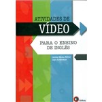 Ficha técnica e caractérísticas do produto Atividades de Vídeo para o Ensino de Inglês
