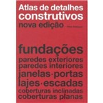 Ficha técnica e caractérísticas do produto Atlas de Detalhes Construtivos - Gg - 1 Ed