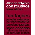 Ficha técnica e caractérísticas do produto Atlas de Detalhes Construtivos