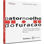 Ficha técnica e caractérísticas do produto Ator No Olho Do Furacao, O