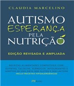 Ficha técnica e caractérísticas do produto Autismo - Esperanca Pela Nutricao - 02 Ed - M.books