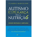 Ficha técnica e caractérísticas do produto Autismo - Esperança Pela Nutrição