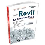 Ficha técnica e caractérísticas do produto Autodesk Revit Architecture 2015 - Erica