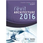 Ficha técnica e caractérísticas do produto Autodesk Revit Architecture 2016 - Conceitos Aplicacoes - Erica