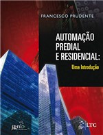 Ficha técnica e caractérísticas do produto Automação Predial e Residencial - uma Introdução