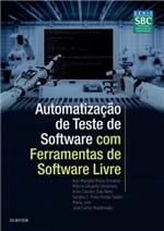 Ficha técnica e caractérísticas do produto Automatizacao de Teste de Software com Ferramentas de Software Livre