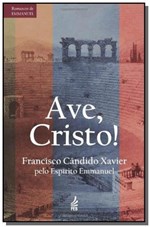 Ficha técnica e caractérísticas do produto Ave, Cristo! - Feb