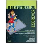 Ficha técnica e caractérísticas do produto Aventura de Escrever, a - Vol.2