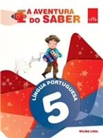 Ficha técnica e caractérísticas do produto Aventura do Saber, a - Lingua Portuguesa - 5º Ano - Ensino F