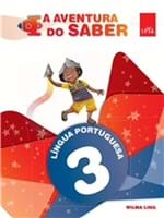 Ficha técnica e caractérísticas do produto Aventura do Saber, a - Lingua Portuguesa - 3º Ano - Ensino F