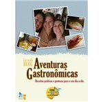 Ficha técnica e caractérísticas do produto Aventuras Gastronômicas - Livro do Blog - Blogbooks - Singular