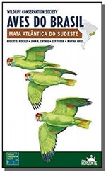 Ficha técnica e caractérísticas do produto Aves do Brasil: Mata Atllantica do Sudeste - Horizonte
