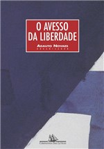 Ficha técnica e caractérísticas do produto Avesso da Liberdade, o - Grupo Companhia das Letras