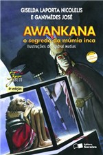 Ficha técnica e caractérísticas do produto Awankana. o Segredo Múmia Inca - Saraiva