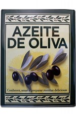 Ficha técnica e caractérísticas do produto Azeite de Oliva - Conhecer, Amar e Cozinhar - Melhoramentos