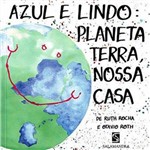 Ficha técnica e caractérísticas do produto Azul e Lindo - Planeta Terra, Nossa Casa - Salamandra