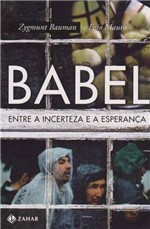 Ficha técnica e caractérísticas do produto Babel - Entre a Incerteza e a Esperança - Zahar