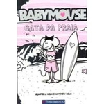 Ficha técnica e caractérísticas do produto Babymouse - Gata da Praia