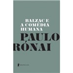 Ficha técnica e caractérísticas do produto Balzac e a Comedia Humana - Biblioteca Azul