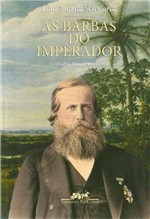 Ficha técnica e caractérísticas do produto Barbas do Imperador, as - Cia das Letras