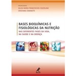 Ficha técnica e caractérísticas do produto Bases Bioquimicas e Fisiologicas da Nutricao - Manole - 1 Ed