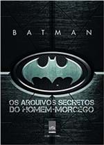 Ficha técnica e caractérísticas do produto Batman: os Arquivos Secretos do Homem-Morcego (Português) Capa Dura