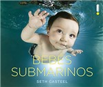 Ficha técnica e caractérísticas do produto Bebes Submarinos