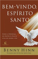 Ficha técnica e caractérísticas do produto Bem-vindo, Espirito Santo - Thomas Nelson Brasil