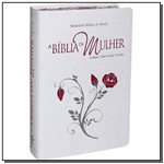 Ficha técnica e caractérísticas do produto Biblia da Mulher, a - Novo Formato 04 - Sbb - Sociedade Biblia do Bras