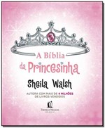 Ficha técnica e caractérísticas do produto Biblia da Princesinha, a - Thomas Nelson