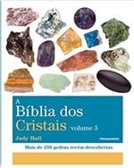Ficha técnica e caractérísticas do produto Bíblia dos Cristais - Volume 3