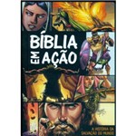 Ficha técnica e caractérísticas do produto Biblia em Ação - a História da Salvação do Mundo