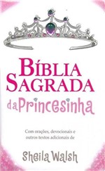 Ficha técnica e caractérísticas do produto Bíblia Sagrada da Princesinha - Thomas Nelson