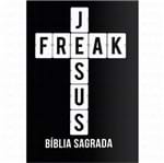 Ficha técnica e caractérísticas do produto Bíblia Sagrada Jesus Freak Capa Dura Preta