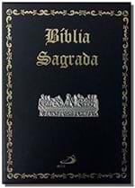 Ficha técnica e caractérísticas do produto Biblia Sagrada - Luxo - Santa Ceia - Paulus