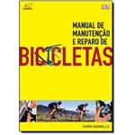 Ficha técnica e caractérísticas do produto Bicicletas: Manual de Manutenção e Reparo