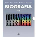 Ficha técnica e caractérísticas do produto Biografia da Televisao Brasileira