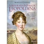 Ficha técnica e caractérísticas do produto Biografia Intima de Leopoldina - Planeta
