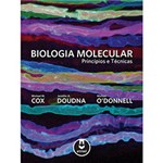 Ficha técnica e caractérísticas do produto Biologia Molecular: Princípios e Técnicas