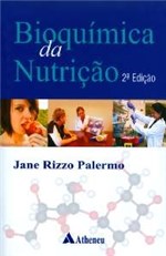 Ficha técnica e caractérísticas do produto Bioquimica da Nutricao - Atheneu - 1