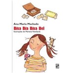 Ficha técnica e caractérísticas do produto Bisa Bia, Bisa Bel - 3 Ed. - Livros