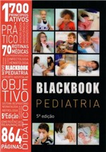 Ficha técnica e caractérísticas do produto BLACKBOOK PEDIATRIA - 5a ED - 2018 - Black Book