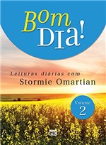 Ficha técnica e caractérísticas do produto Bom Dia 2: Leituras Diárias com Stormie Omartian